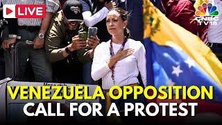 LIVE: Venezuela's Opposition Call for a Protest | María Corina Machado | Nicolás Maduro | N18G