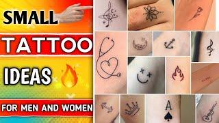 Best Small Tattoo Ideas / for men and women