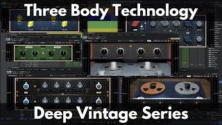 Three Body Technology Deep Vintage Series