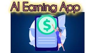 Best Earning App |  How to Make Money aby Using AI tools | Step by Step Tutorial