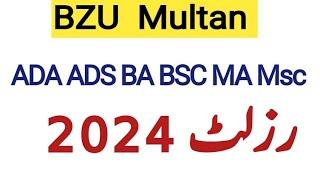 Bzu Multan ADA ADS MA Msc Result 2024/Bzu  Result annual system