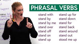 Learn 14 Phrasal Verbs with “stand”: stand for, stand out, stand down...