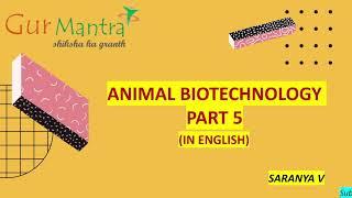 Animal Biotechnology (in English) | Part - 5 | GATE BT | GurMantra