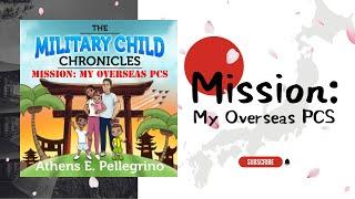 The Military Child Chronicles Mission: My Overseas PCS | Read Aloud
