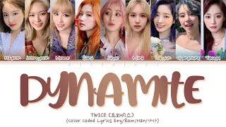 [Request #57] How Would TWICE Sing - "Dynamite" (Color Coded Lyrics)
