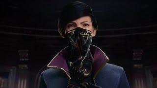 Dishonored 2 Official Emily Kaldwin Spotlight