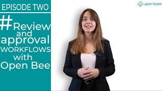 Review and approval WORKFLOWS with Open Bee