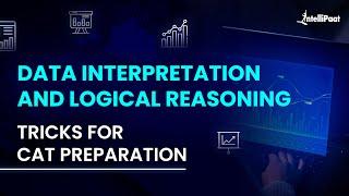 Data Interpretation and Logical Reasoning for CAT | DILR Tricks for CAT | Intellipaat