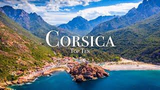 Top 10 Places To Visit in Corsica - Travel Guide