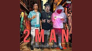 2 Man (feat. KBandz x Ja Milly)