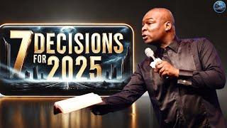 7 Decisions You Should Make In January 2025 | Learn This Powerful Secret | Apostle Joshua Selman