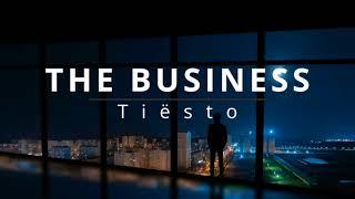 The Business - Tiësto (1 HOURS LYRICS)