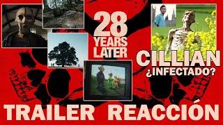 28 years later - TRAILER REACCIÓN - REACTION - CRÍTICA - ANÁLISIS - 28 AÑOS DESPUÉS