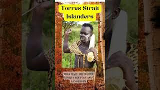 Aboriginal History Torres Strait Islanders