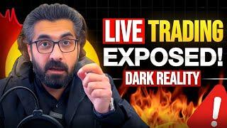  Why I NEVER Did Live Trading?  The DARK Secrets of Trading Industry