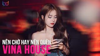 NONSTOP 2024 Vinahouse Việt Mix - Nhạc Trẻ Remix 2024 Hay Nhất Hiện Nay - Nhạc Dj Bass Cực Mạnh 2024