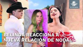 Belinda escribe mensaje ante polémica de Christian Nodal y Ángela Aguilar