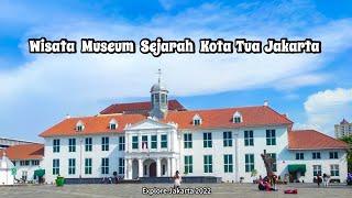 Wisata Museum Sejarah Jakarta 2022 Gedung Fatahillah | Explore Jakarta | Endanesia