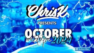 CHRIS K DJ PRESENTS OCTOBER 2024 MIXTAPE