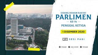 [ LANGSUNG ] Sidang Dewan Rakyat | 01 Disember 2020 | Sesi Pagi |