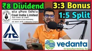 Vedanta Ltd • Coal India • ITC Ltd • 9 Stocks Declared High Dividend, Bonus & Split With Ex Date's