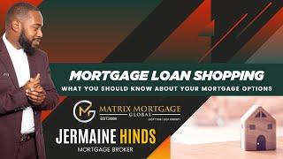 Loan Shopping with Jermaine Hinds Mortgage Broker in Canada 