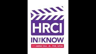 In the Know: About HRCI (1973-2013)