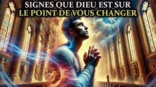 10 signes CLAIRS que Dieu change votre vie pour le mieux