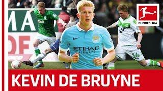 Kevin De Bruyne - Made In Bundesliga