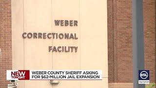 Weber County Sheriff asking for $62 million expansion of jail