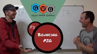 ESL Games (GWG) #3 Bouncing PIG