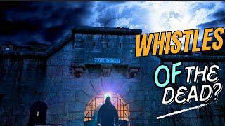 Whistles of the dead? Nothe Fort Paranormal Investigation