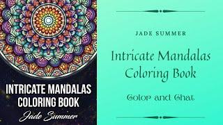 Coloring From Intricate Mandalas by Jade Summer With Gel Pens - Color and Chat