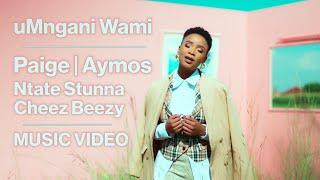 Paige & Aymos & Ntate Stunna Ft Cheez Beezy - Umngani Wami | Official Music Video