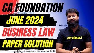 CA Foundation June 2024 Business Law Paper Solution I Business Law paper June 2024 #ctcclasses