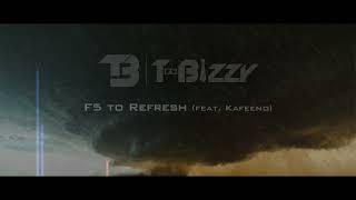 T-Bizzy & The Management - F5 to Refresh (feat Kafeeno) Freek Van Workum x DJ Skandalous Storm Music