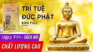 Sách nói Trí Tuệ Đức Phật - Lama Thamthog Rinpoche - Cách Đạt Bình An Thật Sự | Voiz FM