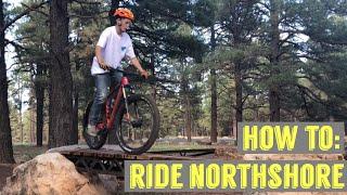 How to: Ride Northshore |MTB| |Barrett Outdoors|