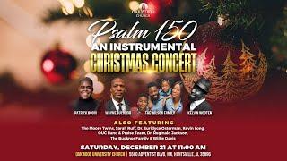 Psalm 150 Instrumental Christmas Concert | Oakwood Church Worship Experience