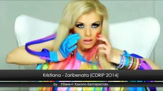 Kristiana - Zaribenata (CDRIP 2O14)