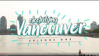 Emotive - Electrify Vancouver, Episode 1