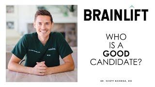 Brainlift by Dr. Scott Noorda | Who Is A Good Candidate?