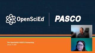 OpenSciEd Certified PASCO Version: An Interview with OpenSciEd | Webinar - 2025 01 15