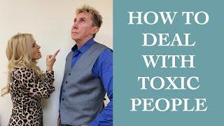 3 Simple Steps For Dealing With Toxic People I The Speakmans