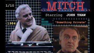 Mitch (1984) Episode 1/10  "Something Private" - John Thaw - British TV Crime Drama (Clare Higgins)