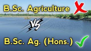 What is Difference between BSc. Ag. and BSc. Ag (Hons.)| Indian Academy of Students