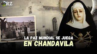  LA PAZ MUNDIAL SE JUEGA EN CHANDAVILA: Las apariciones sobre las que el Vaticano se ha pronunciado