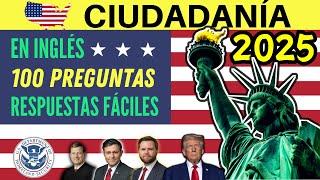 100 PREGUNTAS para la ciudadanía americana EN INGLÉS 2025 (con respuestas actualizadas: TRUMP VANCE)