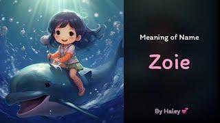 Meaning of girl name: Zoie - Name History, Origin and Popularity