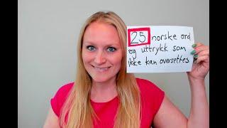 Video 725 25 norske ord og uttrykk som ikke kan oversettes